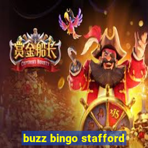 buzz bingo stafford