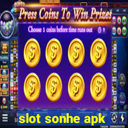 slot sonhe apk