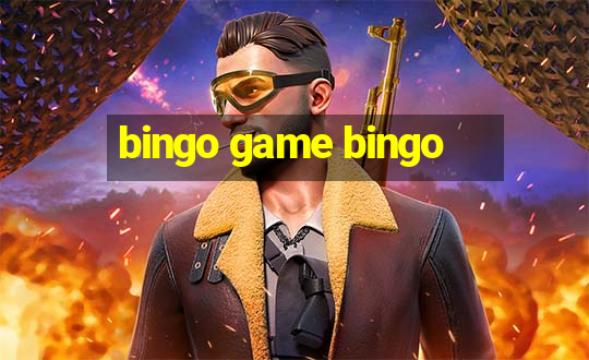 bingo game bingo