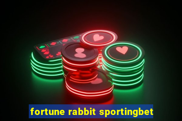 fortune rabbit sportingbet