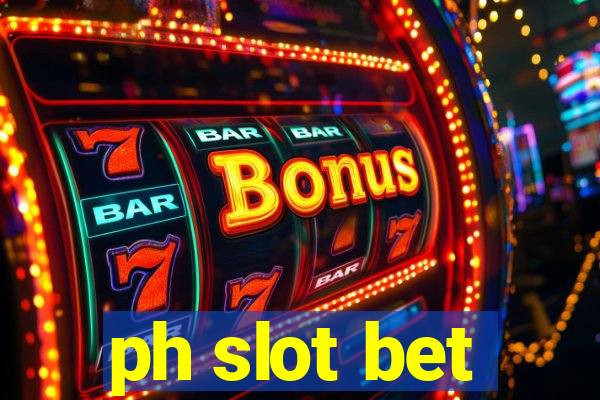 ph slot bet