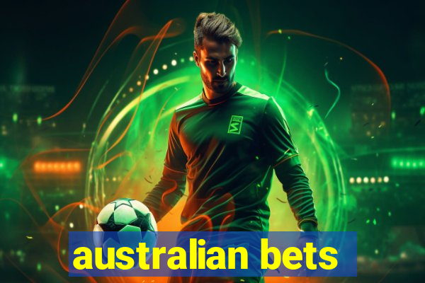 australian bets