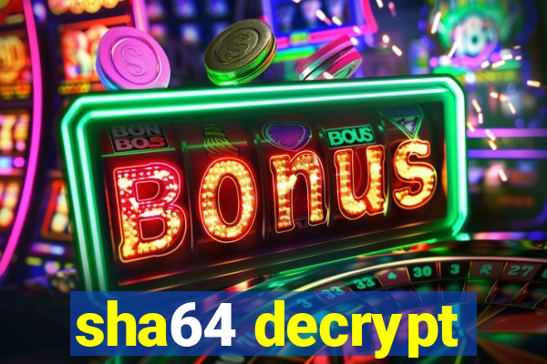 sha64 decrypt