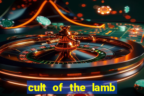 cult of the lamb cooking egg