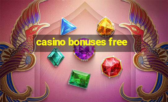 casino bonuses free