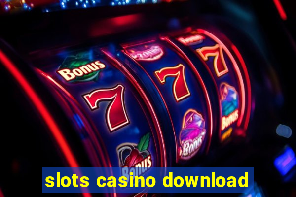 slots casino download