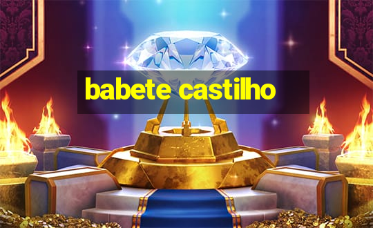 babete castilho