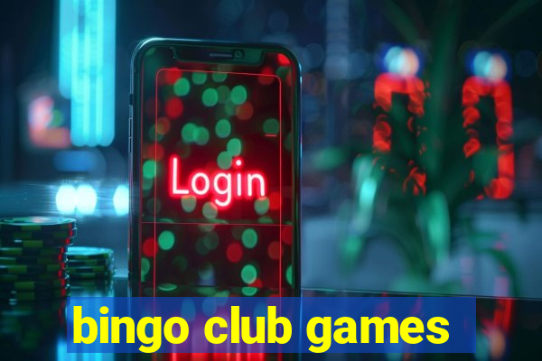 bingo club games