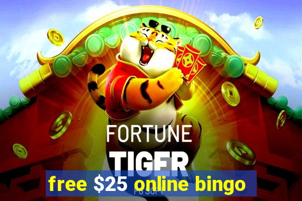 free $25 online bingo