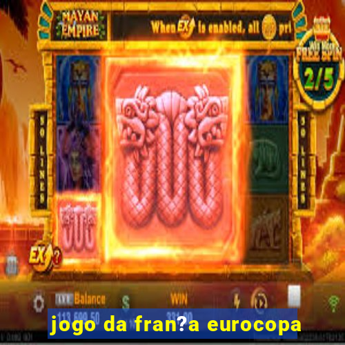 jogo da fran?a eurocopa