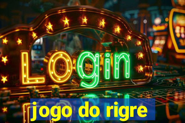 jogo do rigre