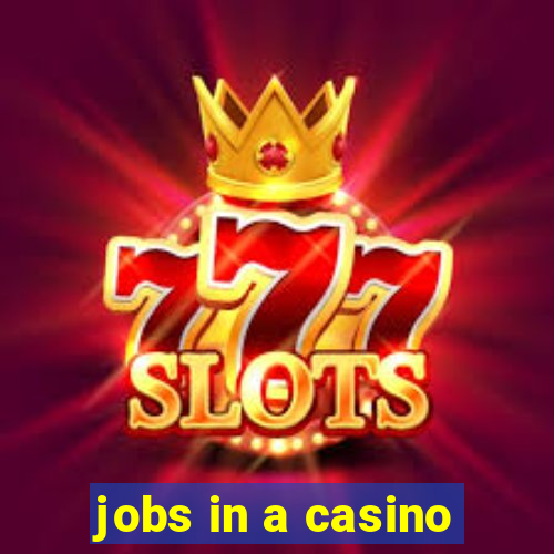 jobs in a casino