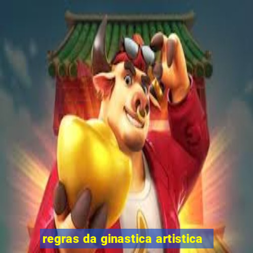 regras da ginastica artistica