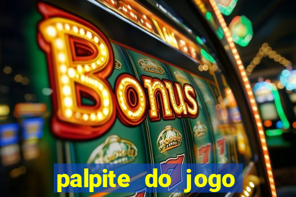 palpite do jogo aberto hoje