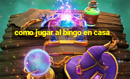 como jugar al bingo en casa