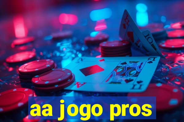 aa jogo pros