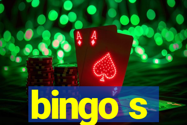 bingo s