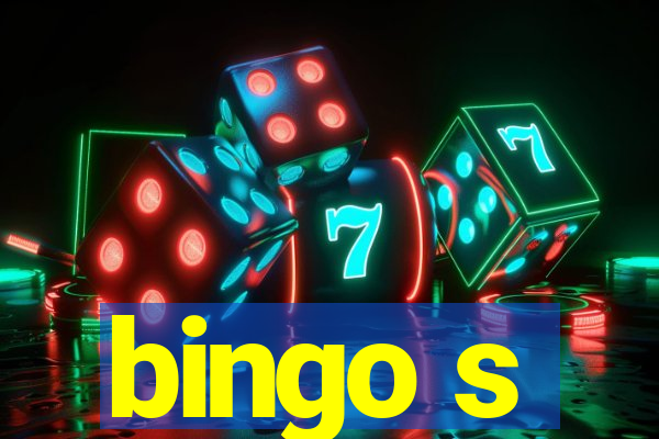 bingo s