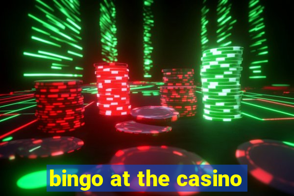 bingo at the casino