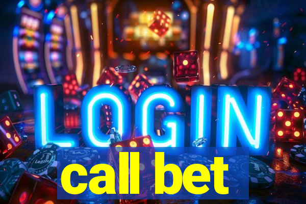 call bet