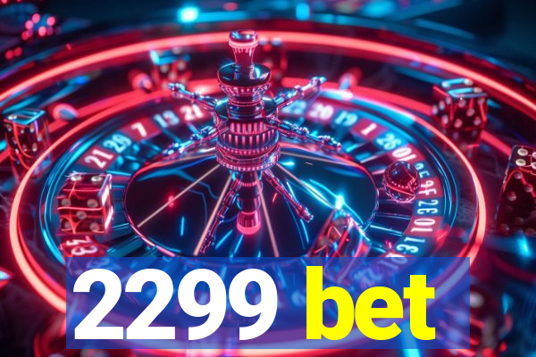 2299 bet