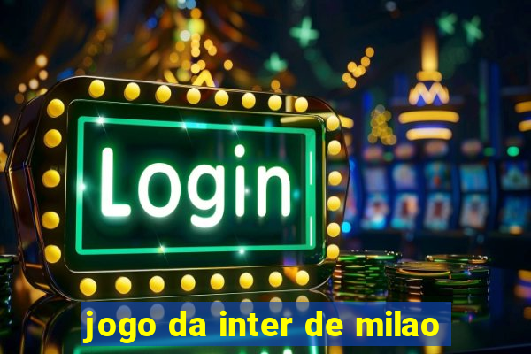 jogo da inter de milao