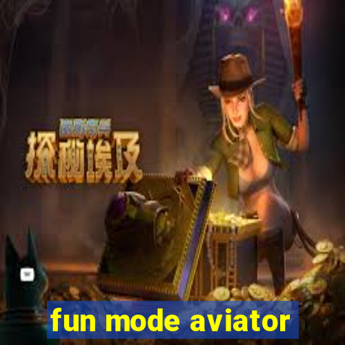 fun mode aviator