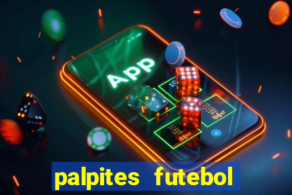 palpites futebol para hoje