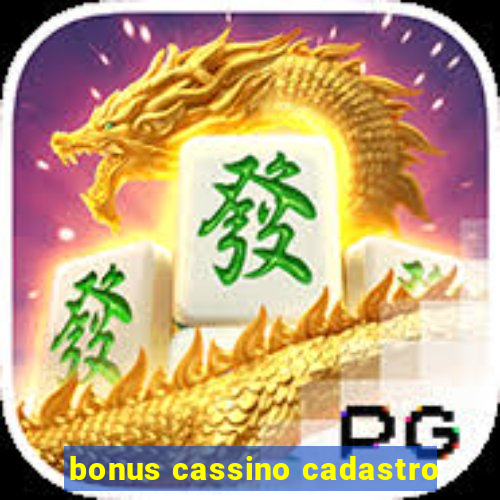 bonus cassino cadastro