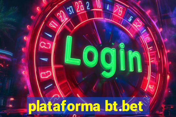 plataforma bt.bet