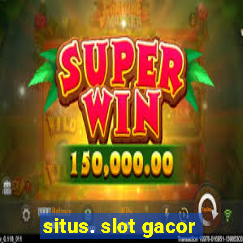 situs. slot gacor