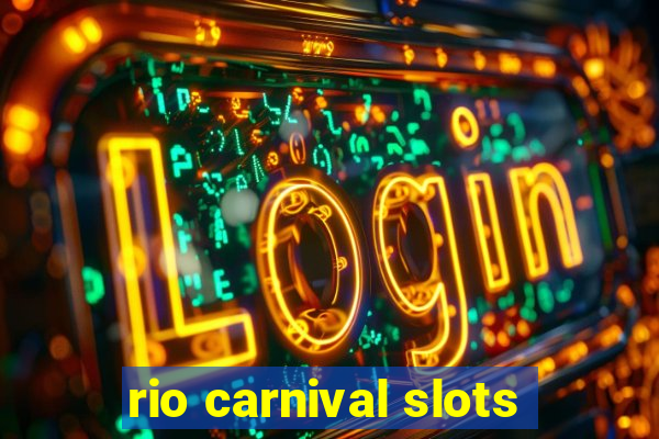 rio carnival slots