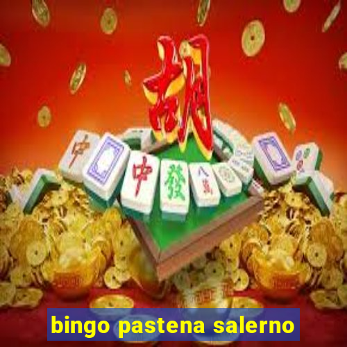 bingo pastena salerno