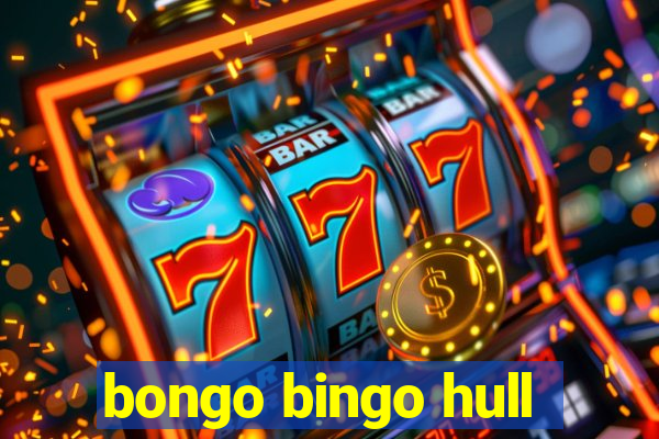 bongo bingo hull