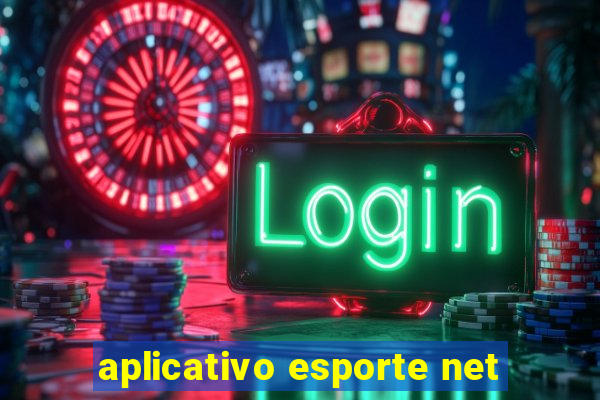 aplicativo esporte net