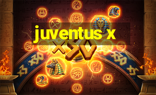 juventus x