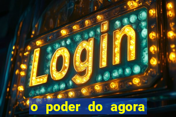 o poder do agora pdf google drive