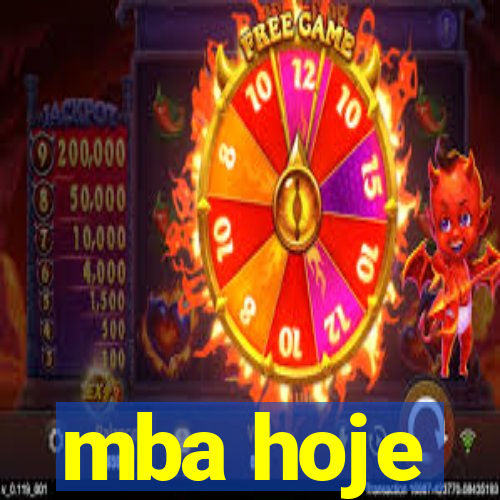 mba hoje