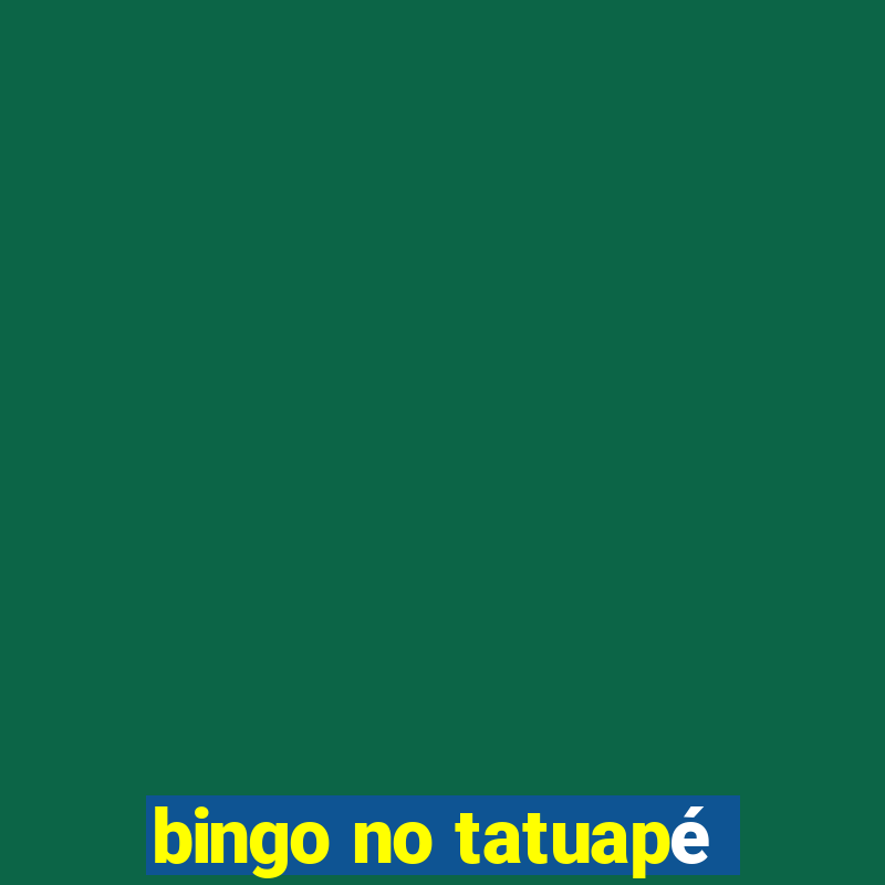 bingo no tatuapé