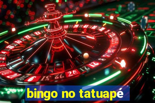 bingo no tatuapé