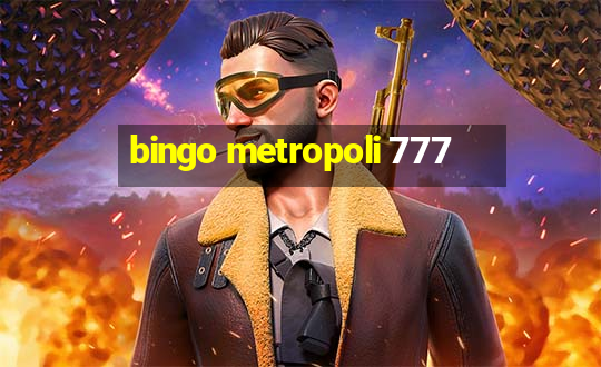 bingo metropoli 777