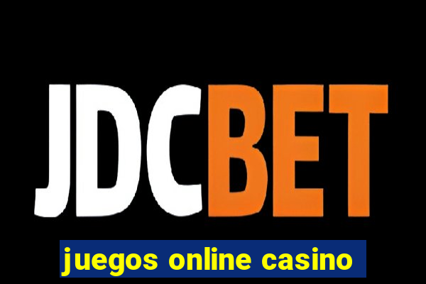 juegos online casino