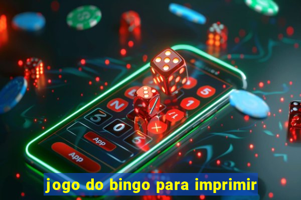 jogo do bingo para imprimir