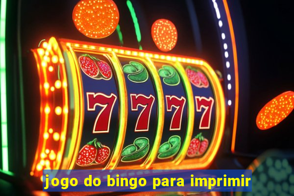 jogo do bingo para imprimir