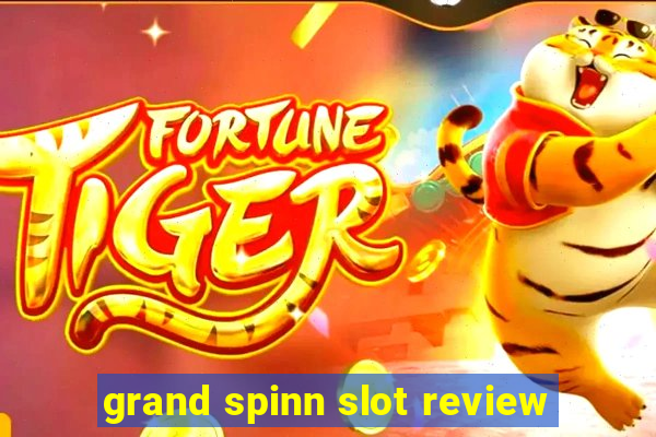 grand spinn slot review