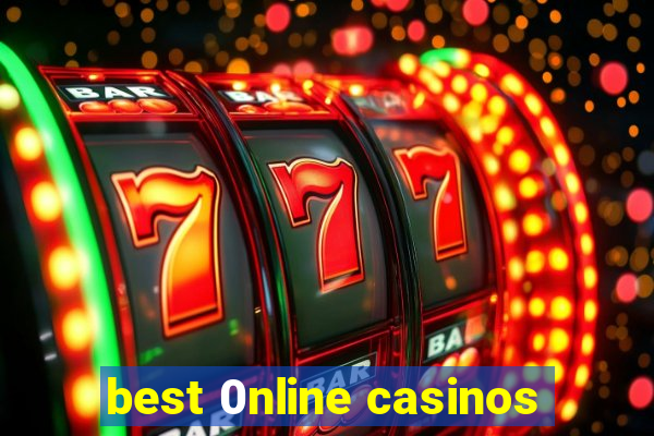 best 0nline casinos