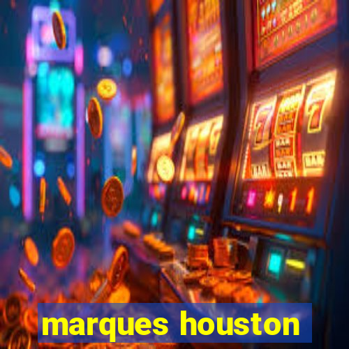 marques houston