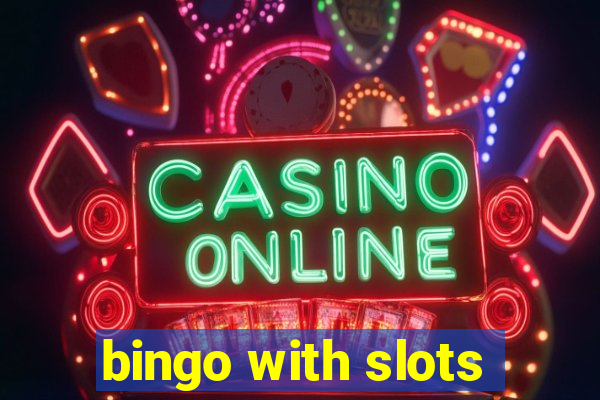 bingo with slots