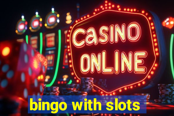 bingo with slots