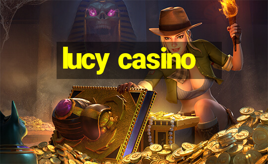 lucy casino